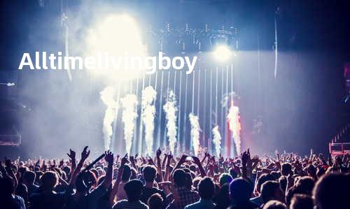 All time living boy