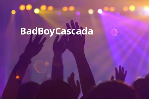 Bad Boy Cascada