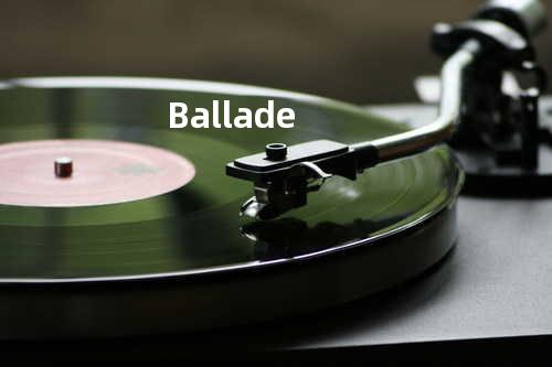 Ballade