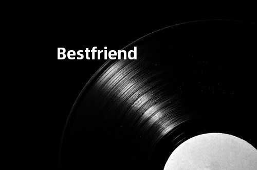 Best friend