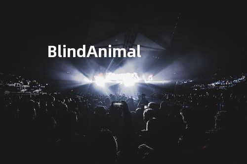 Blind Animal