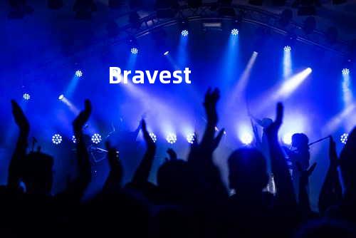 Bravest