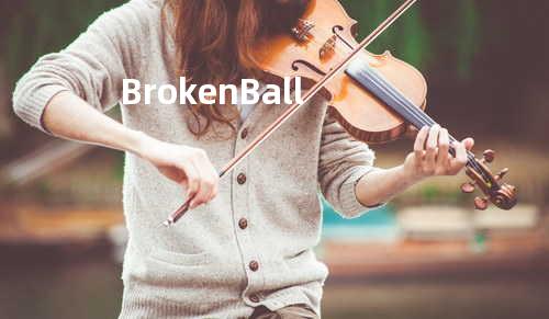 Broken Ball
