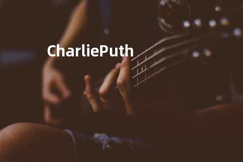 Charlie Puth