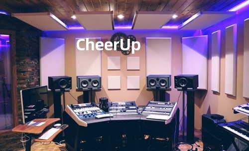 Cheer Up