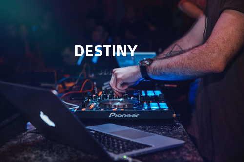 DESTINY