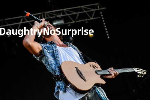 Daughtry - No Surprise