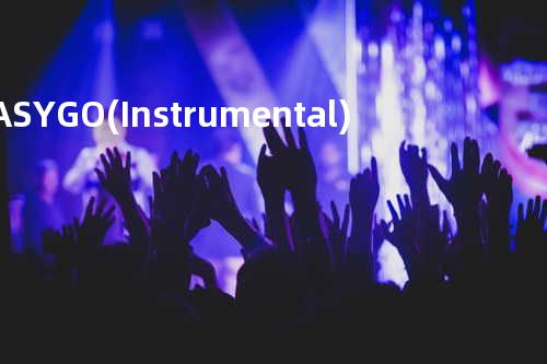 EASY GO (Instrumental)