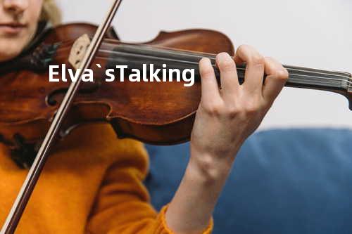 Elva`s Talking