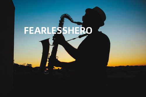 FEARLESS HERO
