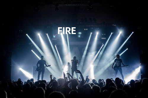 FIRE