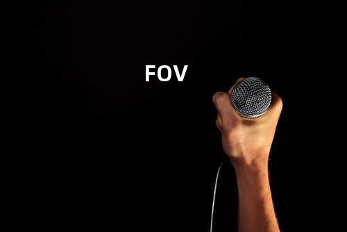 F.O.V