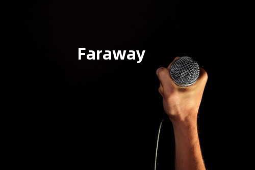Faraway