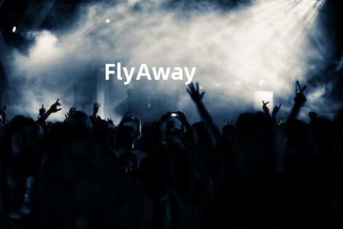 Fly Away