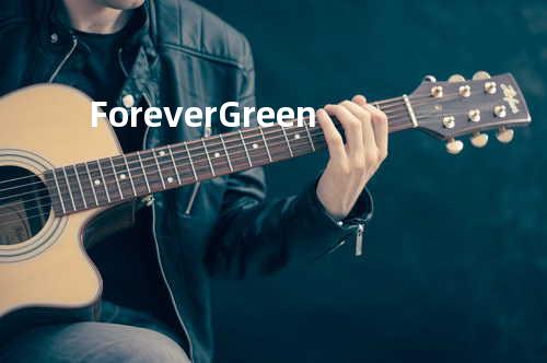 Forever Green