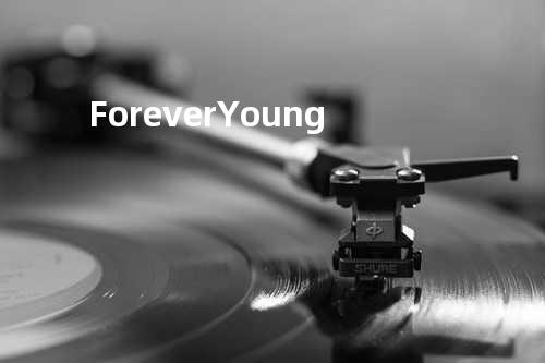 Forever Young