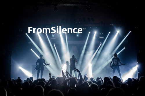 From Silence