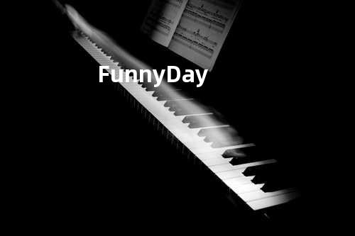 Funny Day
