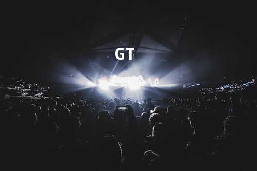 GT
