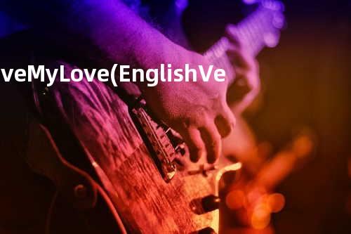 Give My Love (English Version) -Edward