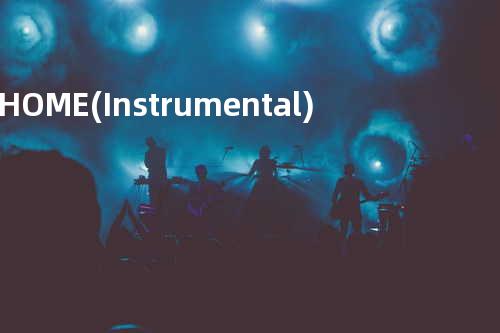 HOME (Instrumental)