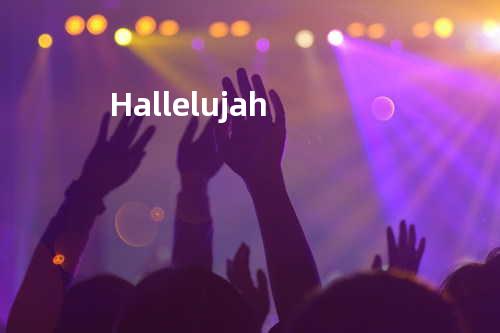 Hallelujah