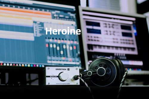 Heroine