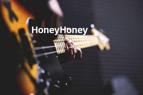 Honey Honey