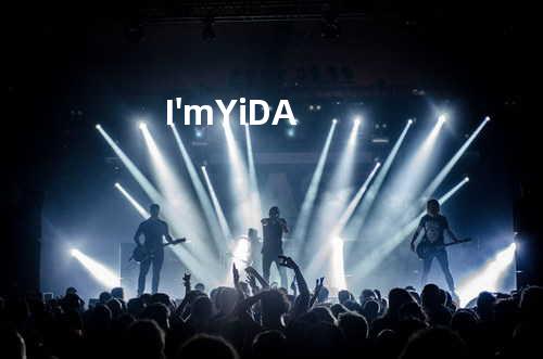 I'm YiDA
