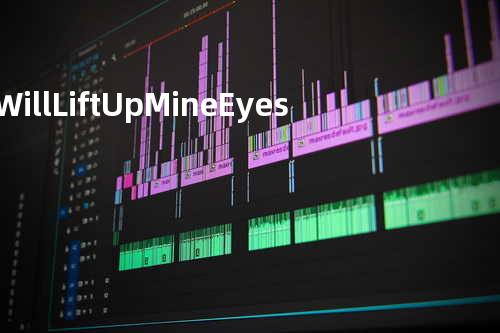 I Will Lift Up Mine Eyes