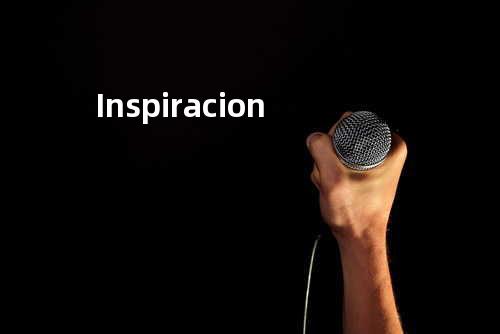 Inspiracion