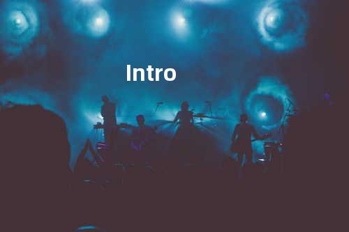 Intro