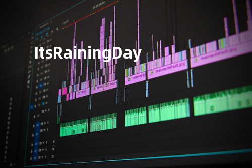 It s Raining Day