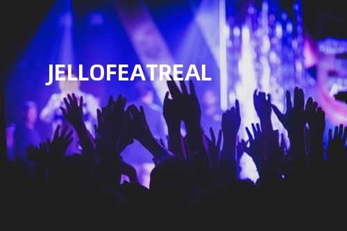 JELLO FEAT.REAL