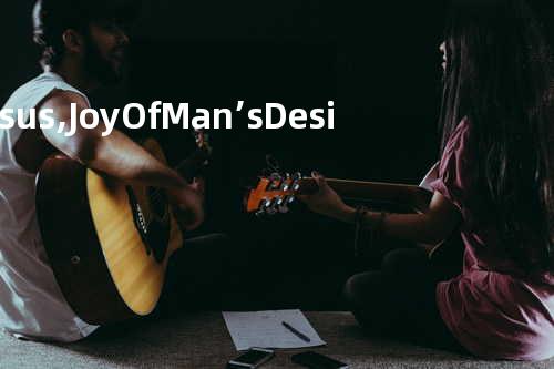 Jesus, Joy Of Man’s Desiring (Acapella Version)