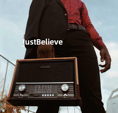 Just Believe