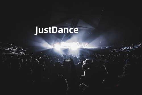 Just Dance