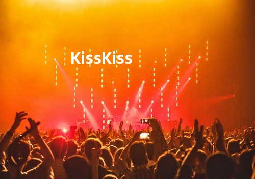 Kiss Kiss