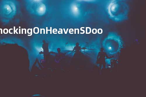 Knocking On Heaven S Doordoor