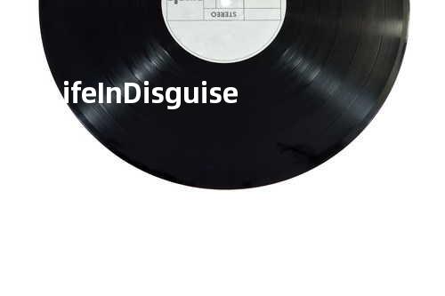 Life In Disguise