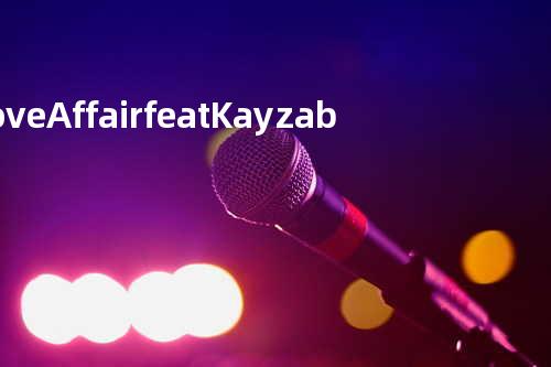 Love Affair feat.Kayzabro (DS455)