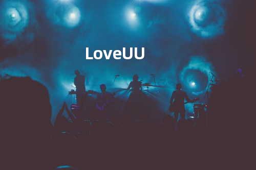 Love U U