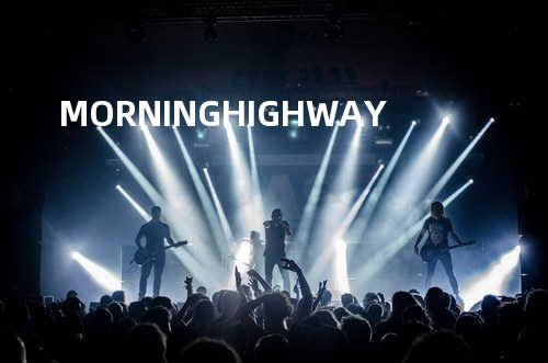 MORNING HIGHWAY
