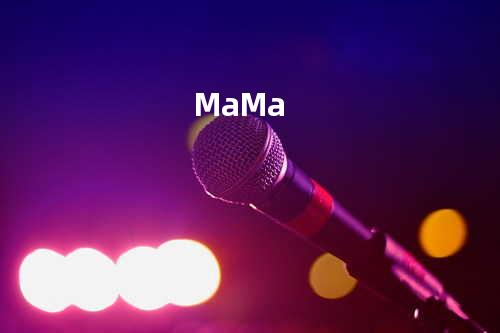MaMa