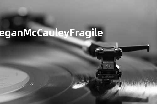 Megan McCauley - Fragile