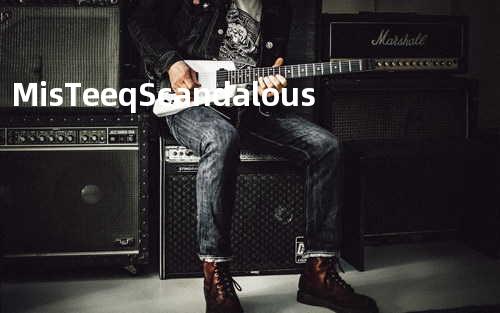 Mis-Teeq - Scandalous