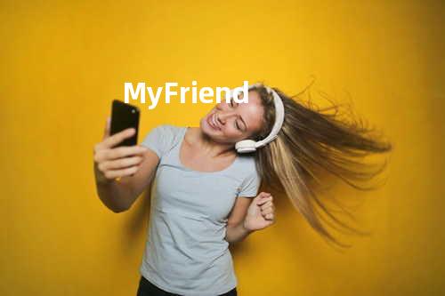 My Friend