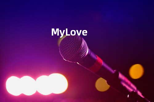 My Love