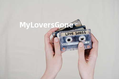 My Lovers Gone