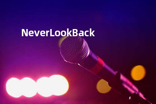 Never Look Back
